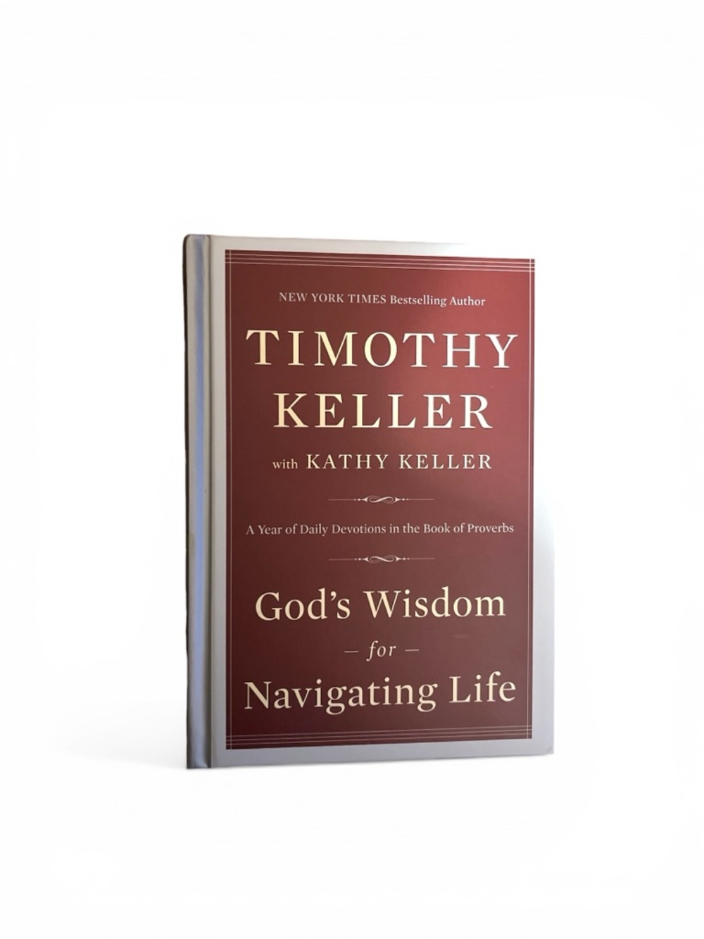Timothy Keller "God's Wisdom for Navigating Life" Hardcover Book